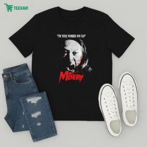Misery I’m Your Number One Fan T-Shirt
