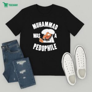 Muhammad Was A Pedophile T-Shirt