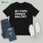 My Pope Drinks Malört T-Shirt