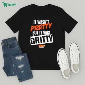New York Knicks It Wasn’t Pretty But It Was Gritty Kftv Knicksfantv T-Shirt