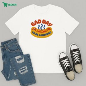 Official Bad Day To Be A Hot Dog T-Shirt
