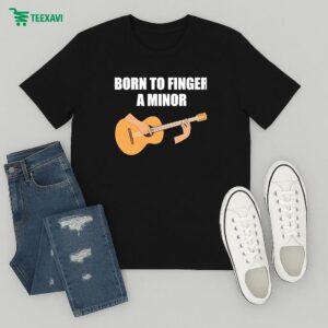 Official Born To Finger A Minor Guitar T-Shirt