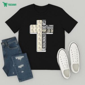 Official Chicago White Sox I Can Do All Things Through Pope Leo Xiv Who Gives Me Strengthens Me T-Shirt