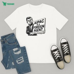 Official John F Kennedy Aipac Is A Foreign Agent T-Shirt