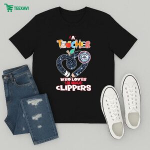 Official Los Angeles Clippers A Teacher Who Loves T-Shirt