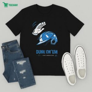 Official Los Angeles Dodgers Dunk On ‘em T-Shirt