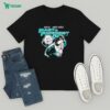 Vein.fm This World Is Going To Ruin You T-Shirt