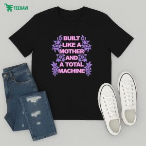 Official Olivia Rodrigo Built Like A Mother And A Total Machine Flower T-Shirt