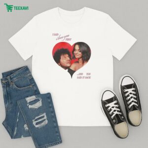 Official Selena Gomez I Said I Love You First …and You Said It Back Heart T-Shirt