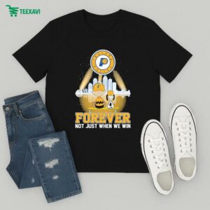 Official Snoopy And Charlie Brown The Peanuts X Indiana Pacers Forever Not Just When We Win T-Shirt