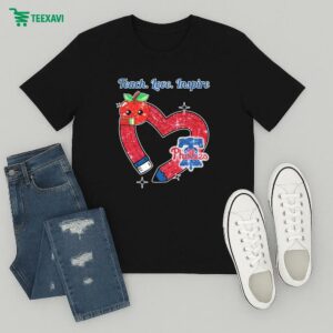 Philadelphia Phillies Teach Love Inspire Apple Heart T-Shirt