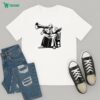Peg Me Now It’s Six Inches In My Ass And I’m Thinking Maybe Six Inches Ain’t So Deep T-Shirt