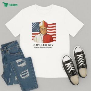 Robert Fracis Prevost Becomes The First American Pope Leo Xiv Flag T-Shirt