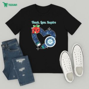 Seattle Mariners Teach Love Inspire Apple Heart T-Shirt