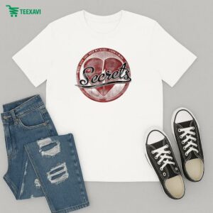 Secrets Take Back Take Back My Heart I Don’t Mind T-Shirt