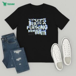 Seether You’re Such I’d Suck A Fucking Hypocrite T-Shirt
