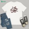 Daniel Caesar Through Drought And Famine Natural Disasters My Baby Has Been Around For Me T-Shirt