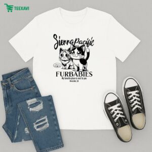 Sierra Pacific Furbabies My Favorite Place Is Next To You Riverside Ca Flora & Milagro’s Place Cat T-Shirt