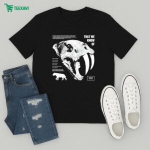 Smilodon That We Know Of Lindsay Nikole T-Shirt