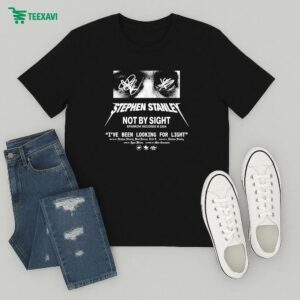 Stephen Stanley Not By Sight I’ve Been Looking For Light T-Shirt