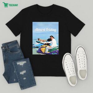 Sydney Sweeney And Mcbride Almost Friday T-Shirt