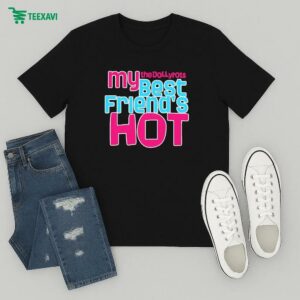 The Dollyrots My Best Friend’s Hot T-Shirt