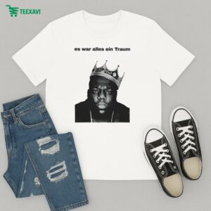 The Notorious Big Es War Alles Ein Traum It Was All A Dream T-Shirt