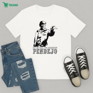 The Trump From The Big Lebowski Let Me Tell You Something Pendejo T-Shirt