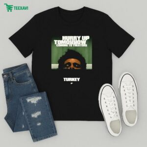 The Weeknd Hurry Up Tomorrow Coming To Theaters In Turkey T-Shirt
