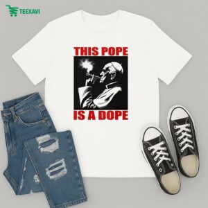 This Pope Is A Dope Pope Smoking T-Shirt