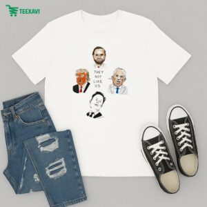 Trump Elon Musk Jd Vance And Robert F. Kennedy Jr. They Not Like Us T-Shirt