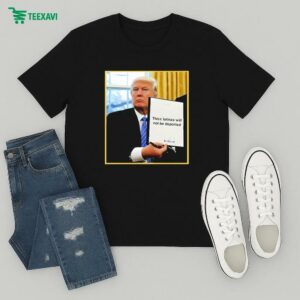 Trump Thicc Latinas Will Not Be Deported T-Shirt