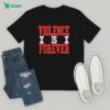 Vif Violence Is Forever Kevin Ku Bati-bati T-Shirt