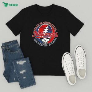 Washington Nationals X Grateful Dead Make Washington Grateful Again T-Shirt