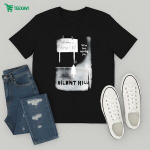 Welcome To Silent Hill We’ve Been Expecting You No Turning Back T-Shirt