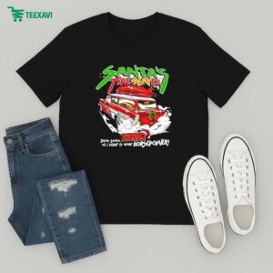 1320video Santa’s Tire Slayer Dear Santa All I Want Is More Horsepower T-Shirt