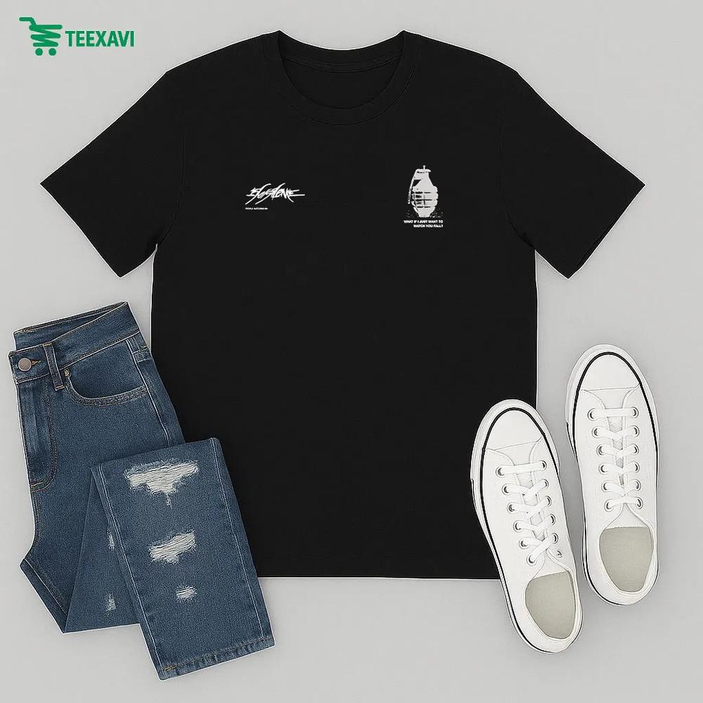 156 Silence What If I Just Want To Watch You Fall – T-shirt 156 Silence What If I Just Want To Watch You Fall – T-shirt