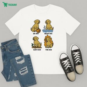 Air Bud Water Bud Earth Bud Fire Bud Elemental Bud Dog T-Shirt
