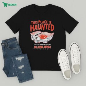 Auburn Tigers This Place Is Haunted Jordan Hare Stadium T-Shirt