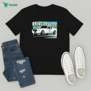 Bat Gear Bring A Trailer Weekend T-Shirt