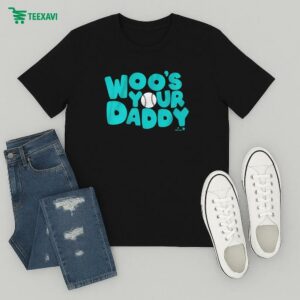 Bryan Woo Woo’s Your Daddy Seattle Mariners T-Shirt