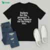 My Daughter And I Talk Shit About You T-Shirt