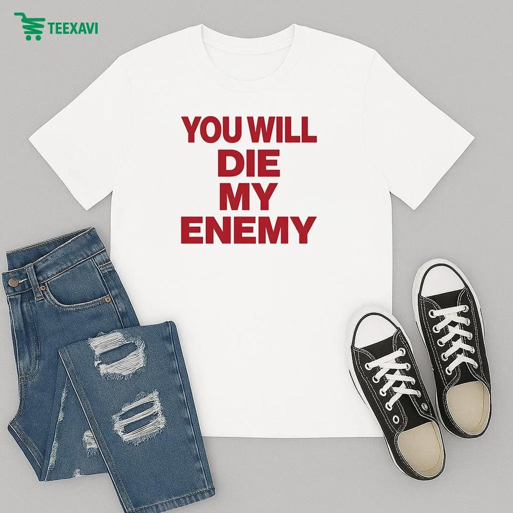 Dying Wish You Will Die My Enemy – T-shirt Dying Wish You Will Die My Enemy – T-shirt