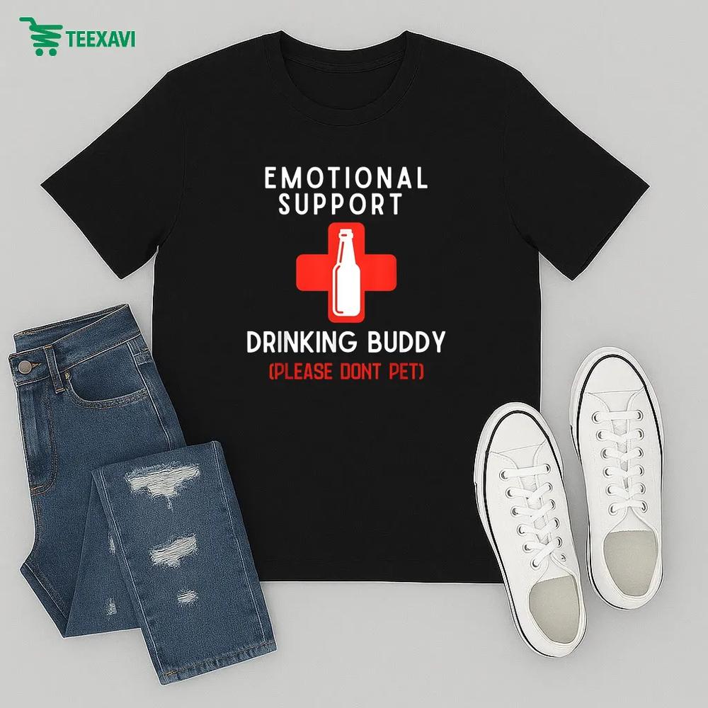 Emotional Support Drinking Buddy Please Don't Pet Drinking – T-shirt Emotional Support Drinking Buddy Please Don't Pet Drinking – T-shirt
