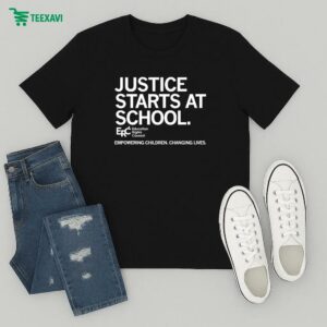 Justice Starts At School Empowering Children Changing Lives Erc Education Rights Counsel T-Shirt