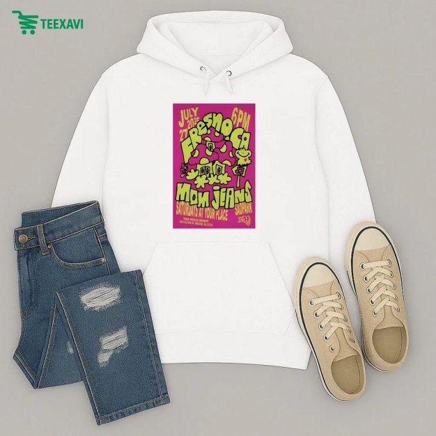 Mom Jeans Show Fresno California July Sadpark 2025 Hoodie
