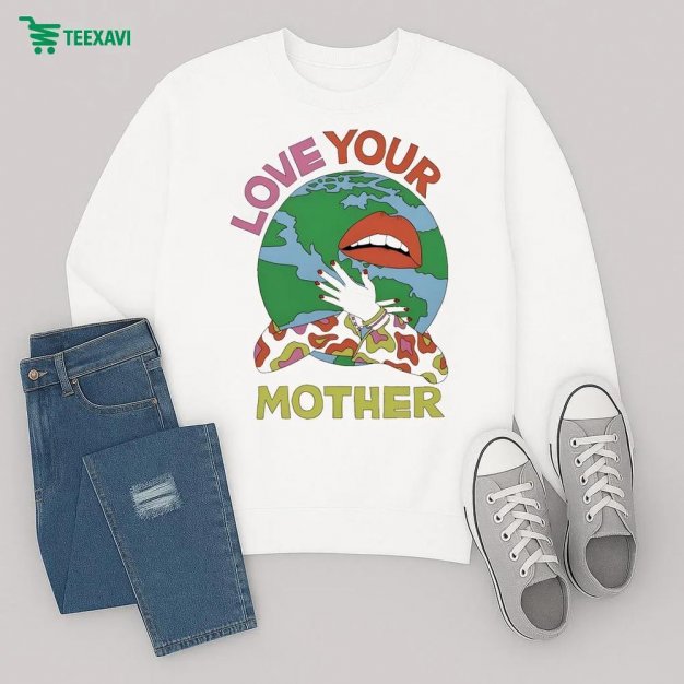 Rotter And Friends Love Your Mother Sweatshirt