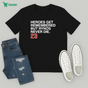 Ryne Sandberg Heroes Get Remembered But Rynos Never Die 23 T-Shirt
