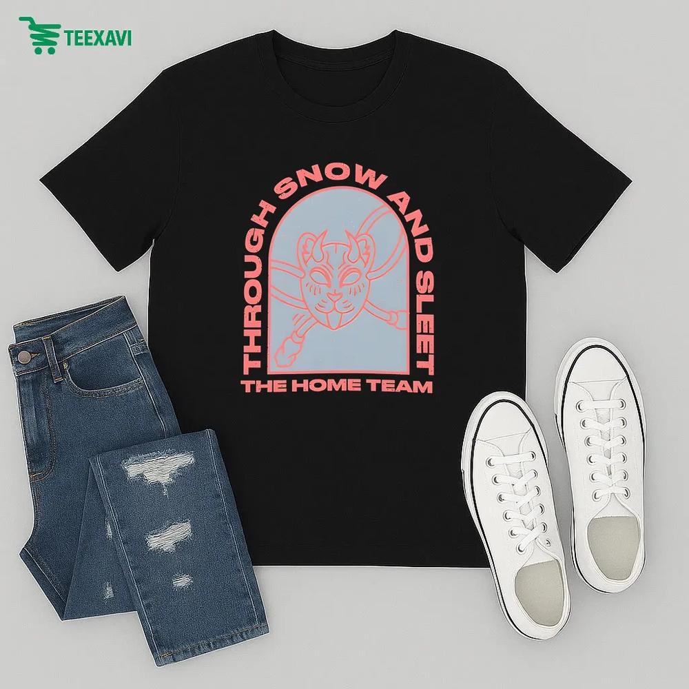The Home Team Through Snow And Sleet – T-shirt The Home Team Through Snow And Sleet – T-shirt