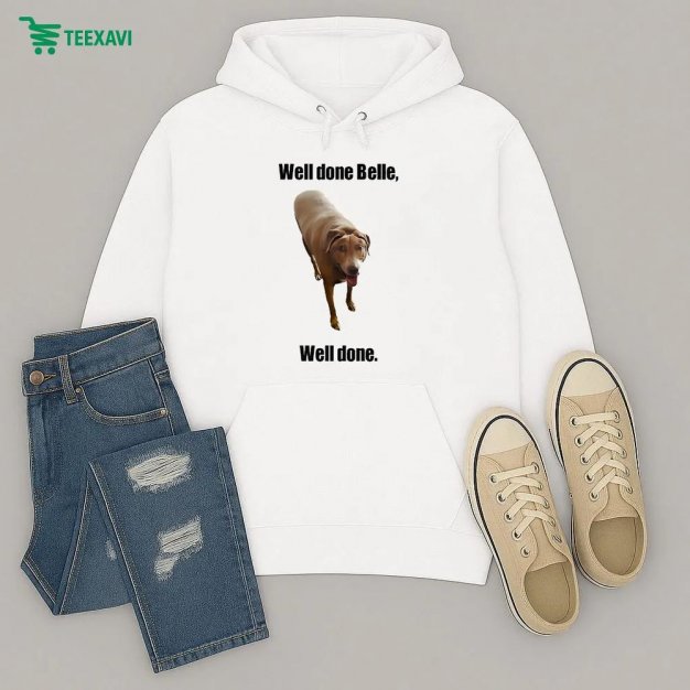 Well Done Belle Well Done Dog Hoodie
